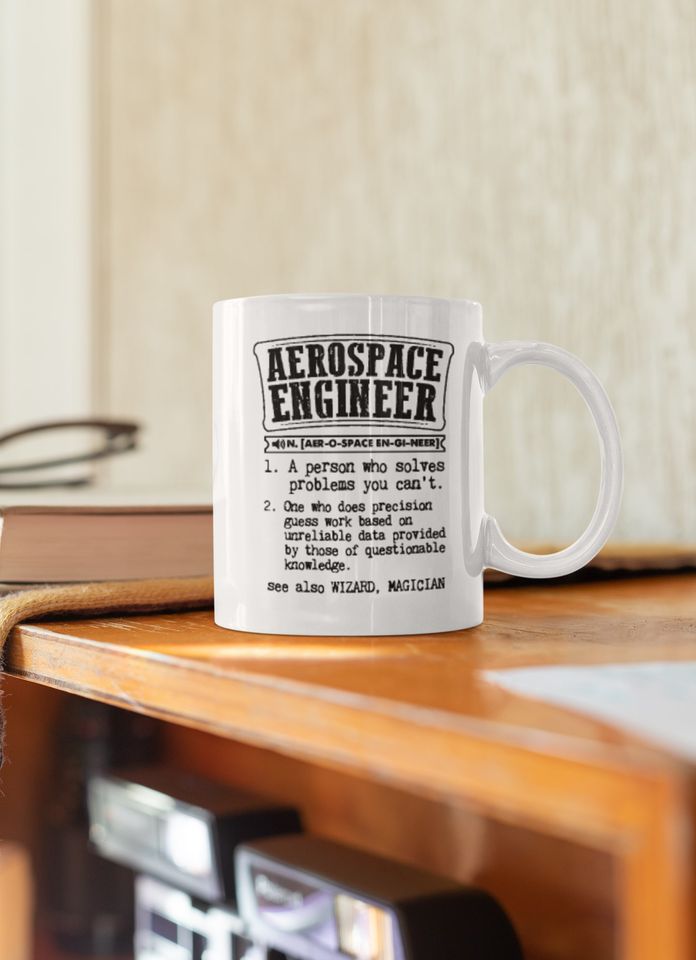 Aerospace Engineer Funny Coffee Mug | CM276