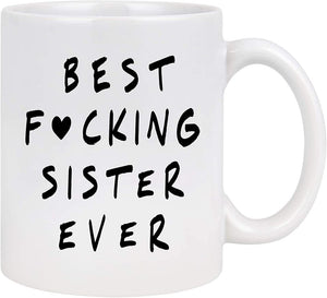 Best Sister Ever Mug | Funny Coffee Cup | Cute Coffee Mugs | 11 Ounce | CM274