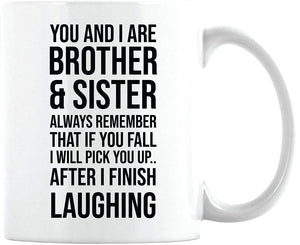 Brothers and Sisters Funny Coffee Mug | 11 Ounce Cup | Siblings Gift | CM269