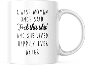 Funny Wise Woman Coffee Mug | Best Gift for Woman Friends Coworker - Birthday Retirement | CM265