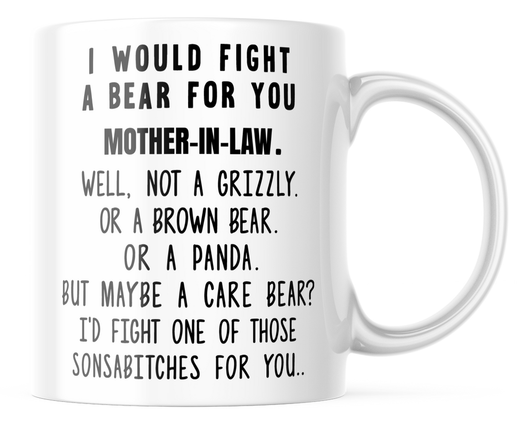 Funny Mom Gifts: I Would Fight A Bear For You Mug | Gifts for Mom
