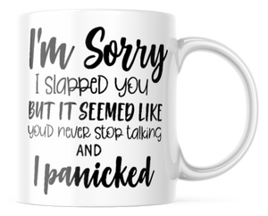 I Panicked Funny Coffee Mug | 11oz. Coffee Cup | CM287