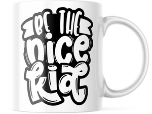 Be The Nice Ked | 11oz. Coffee Mug | CM252