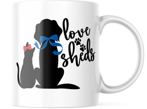 Love Sheds Cute Pet Coffee Mug | 11oz. Coffee Cup | CM251