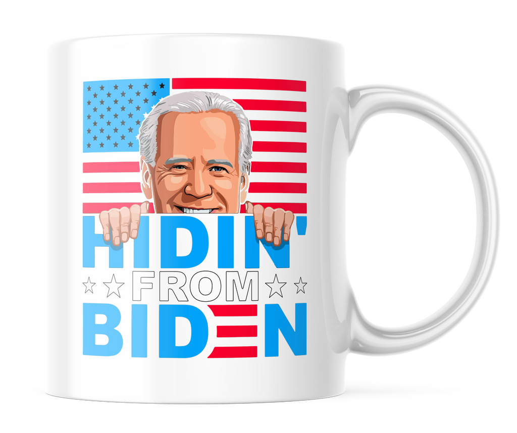 Hidin' From Biden | 11oz. Coffee Mug | CM111