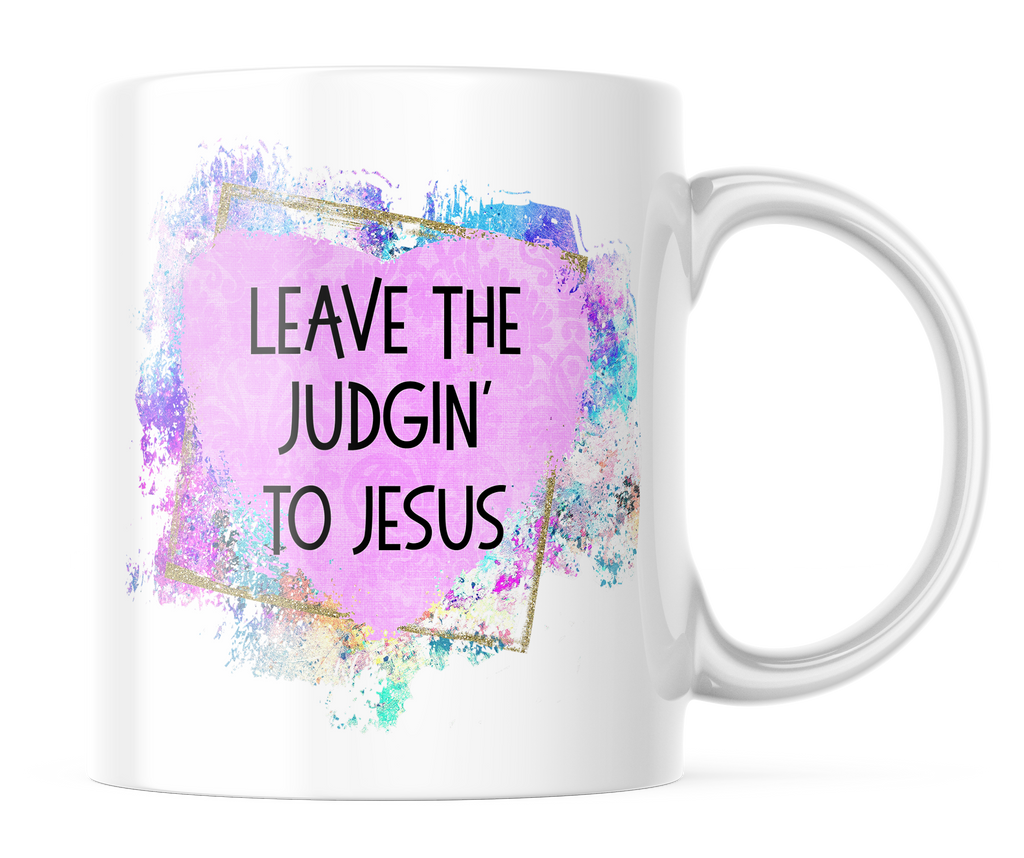 Leave The Judgin' To Jesus | Purple Heart 11oz. Coffee Mug | CM151