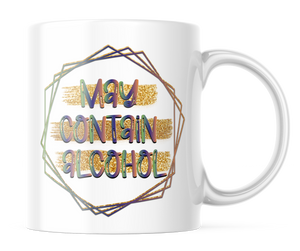 May Contain Alcohol | Funny 11oz. Coffee Mug | CM140