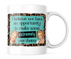 Poor Choices Funny BFF Mug | CM162