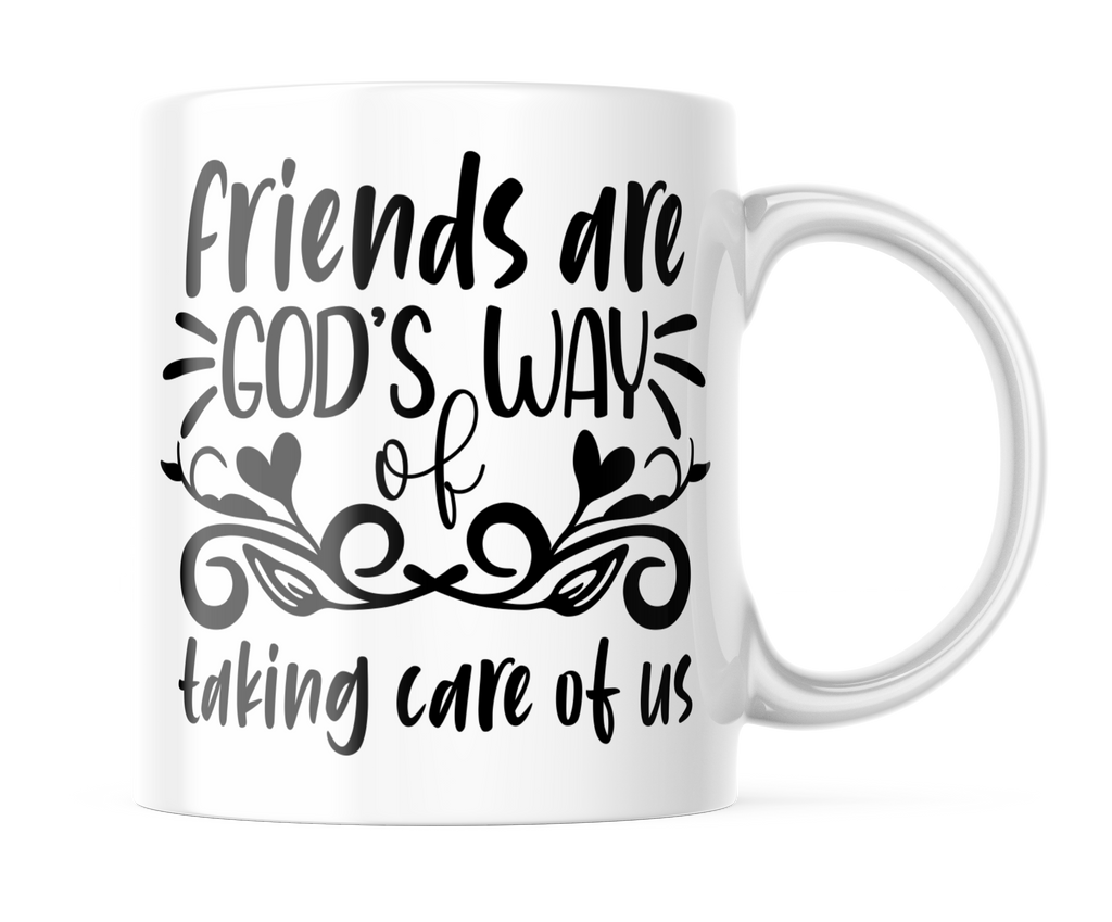 Friends are God's Way of Taking Care of Us | Cute 11oz. Coffee Cup | CM391