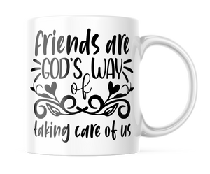 Friends are God's Way of Taking Care of Us | Cute 11oz. Coffee Cup | CM391