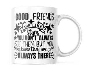 Good Friends Are Like Stars | BFF Coffee Cup | Cute Best Friend Mug | CM392