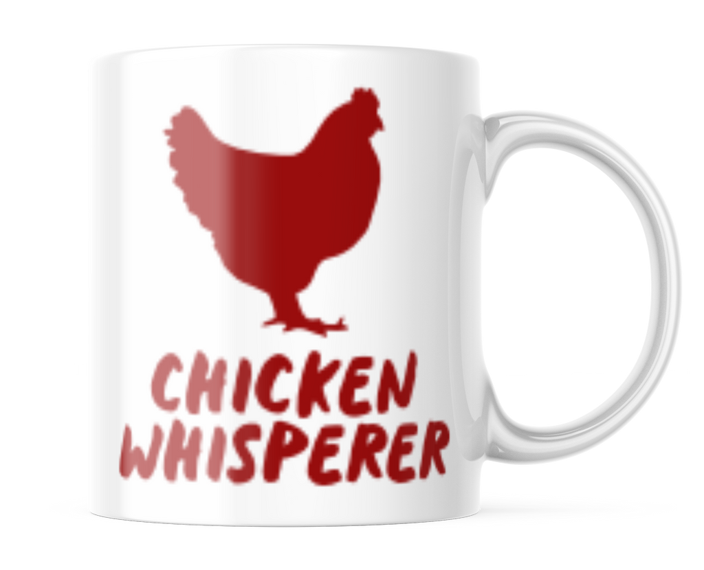 Chicken Whisperer Mug | Funny 11oz Coffee Cup | CM438