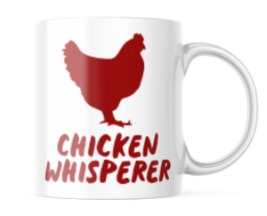 Chicken Whisperer Mug | Funny 11oz Coffee Cup | CM438