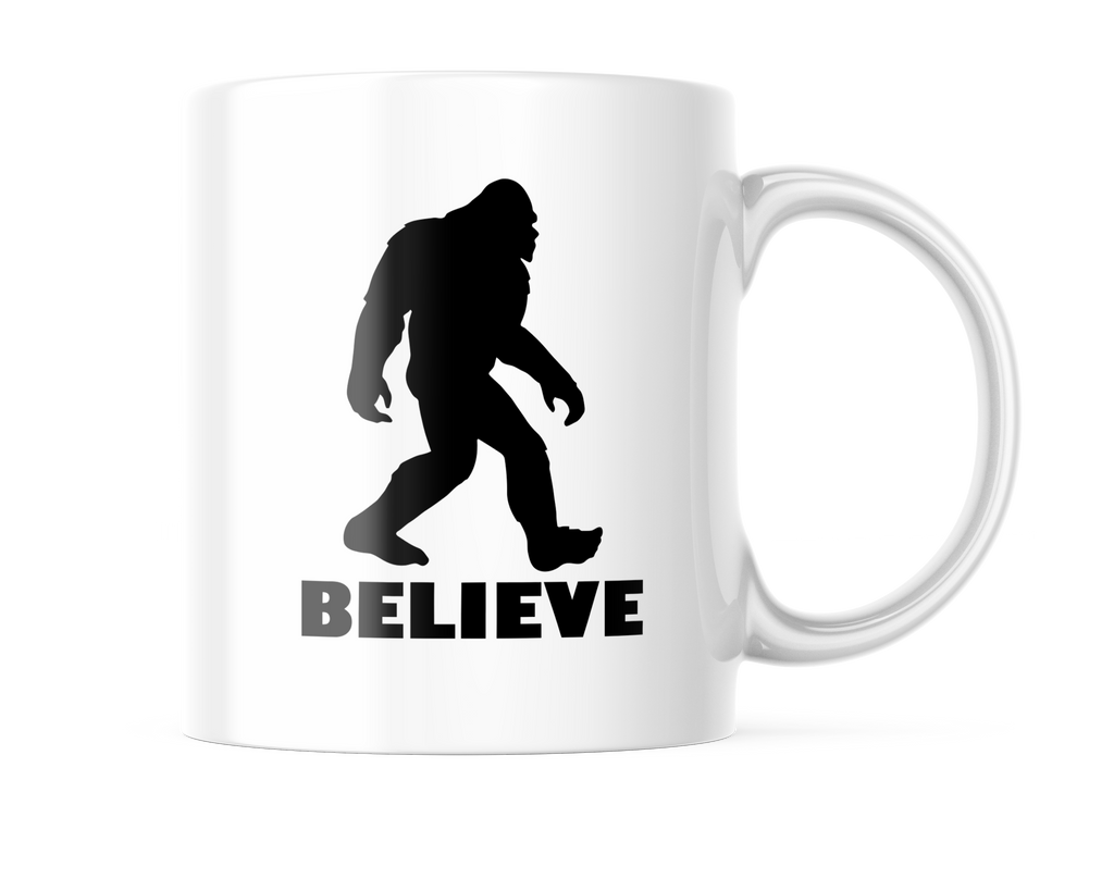 Believe Sasquatch Bigfoot Funny Coffee Mug | 11oz. Coffee Cup CM942