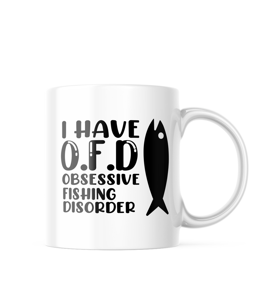 I Have O.F.D. Obsessive Fishing Disorder Funny Coffee Mug | 11oz. Coffee Cup CM960