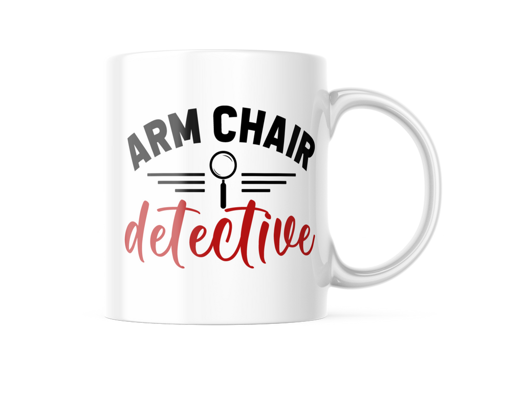 Arm Chair Detective Funny Coffee Mug | 11oz. Coffee Cup CM995