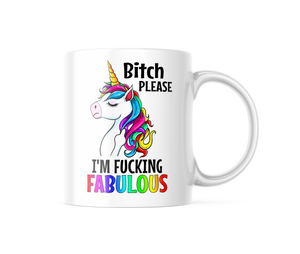 B!tch Please I'm Fabulous Funny Coffee Mug | 11oz. Coffee Cup CM1020